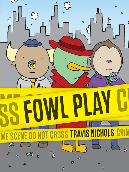 Title details for Fowl Play by Travis Nichols - Available
